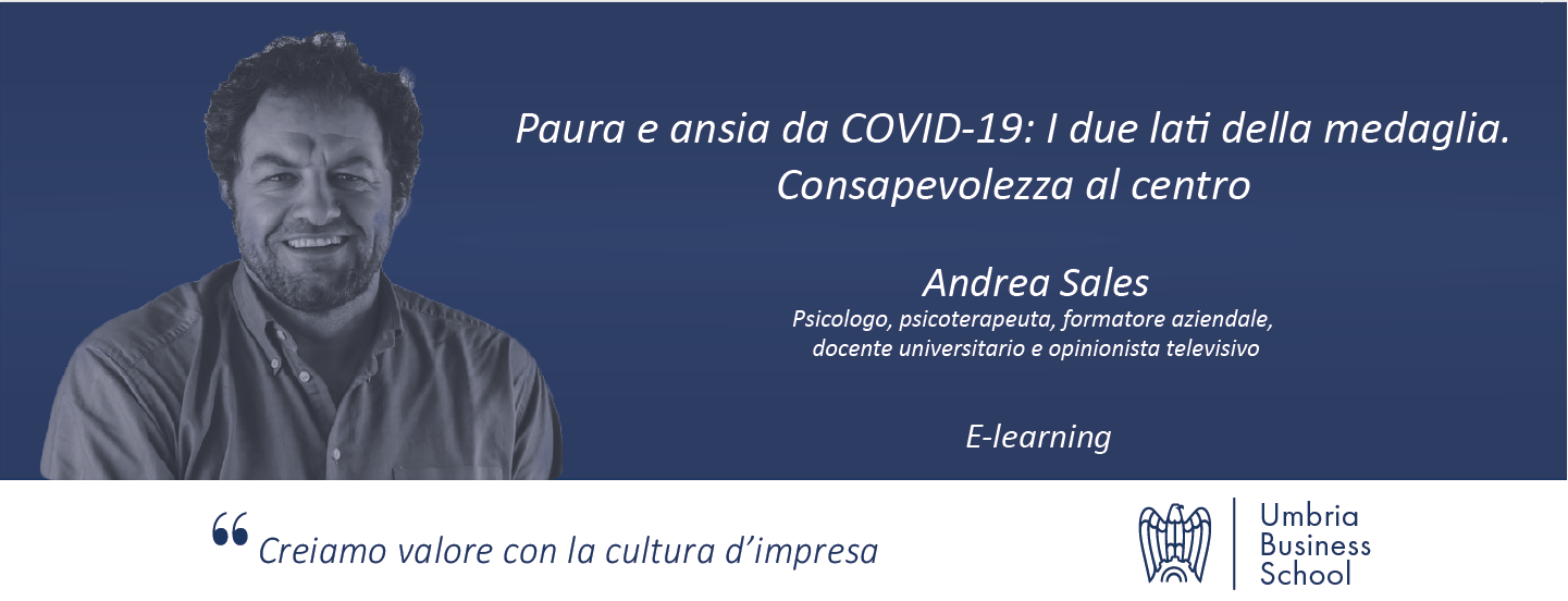 Umbria Business School: Paura e ansia da COVID-19: I due lati della medaglia. Consapevolezza al centro