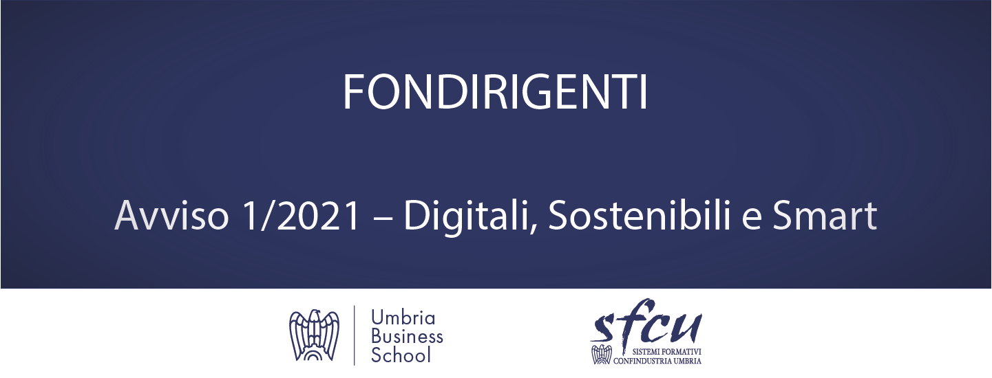 Fondirigenti Avviso 1/2021 – Digitali, Sostenibili e Smart