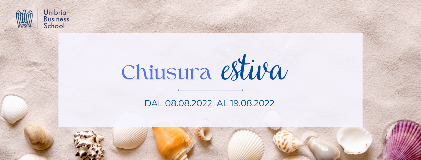 Umbria Business School – Chiusura Estiva
