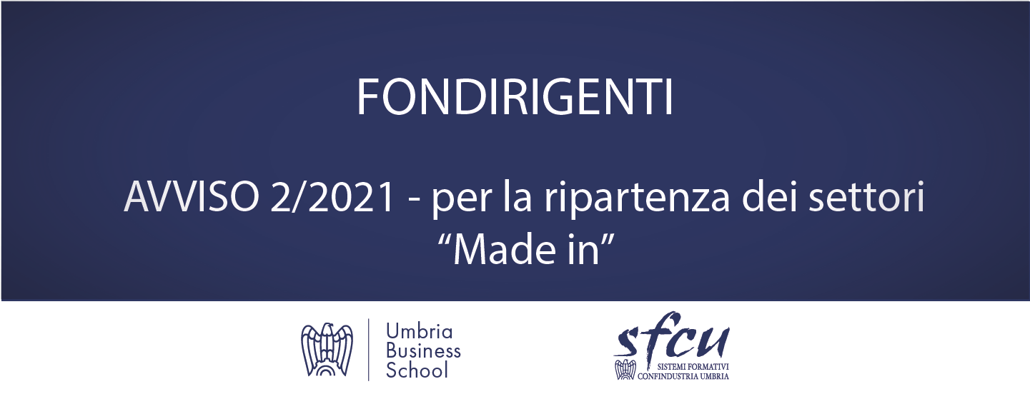 Fondirigenti – Pubblicato l’Avviso settoriale 2/2021 per la ripartenza dei settori “Made in”
