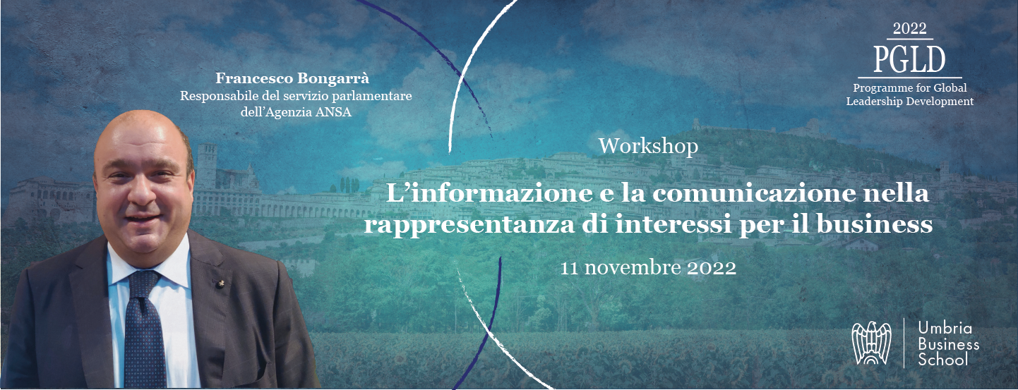 Umbria Business School: L’informazione e la comunicazione nella rappresentanza di interessi per il business