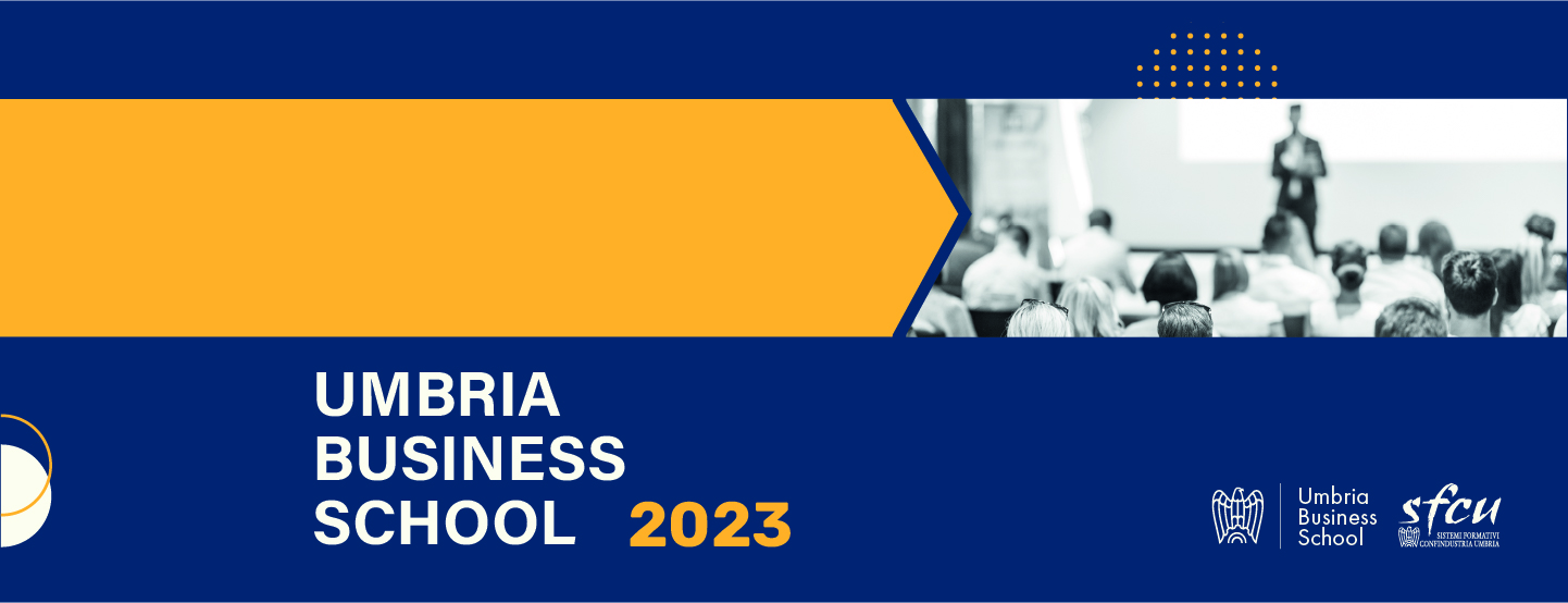 Umbria Business School lancia il nuovo programma formativo 2023 dedicato alla Leadership, Management, Sostenibilità e Digitalizzazione