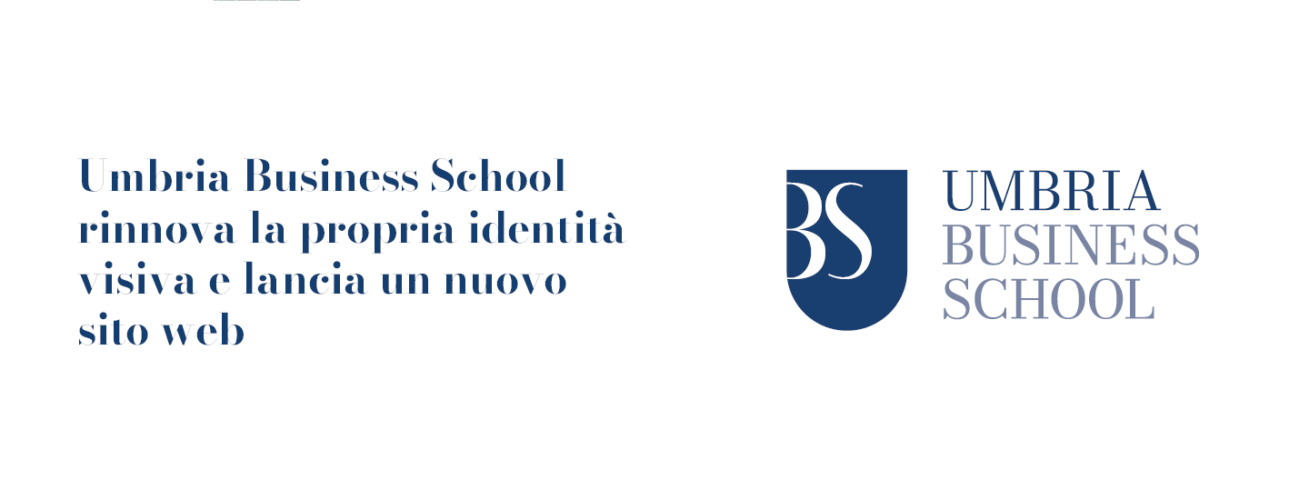 Umbria Business School rinnova la propria identità visiva e lancia un nuovo sito web